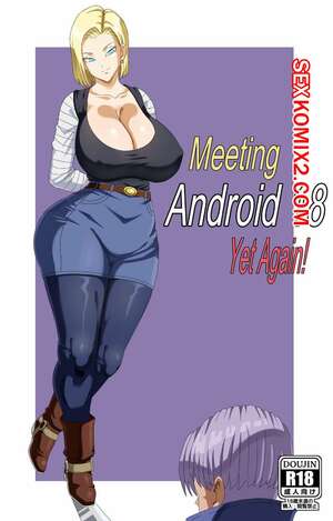 Порно комикс Dragon Ball. Знакомство с Android 18 еще раз. Meeting Android 18 Yet Again. Pink Pawg