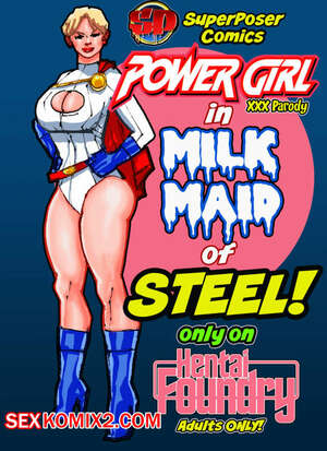 Порно комикс Лига Справедливости. Молочная горничная из стали. Super Poser