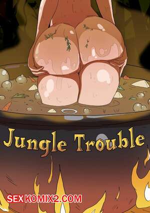 Порно комикс Проблемы в джунглях. Jungle Trouble. Bourgine Oscar.