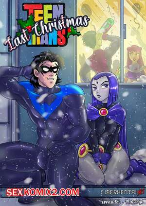 Порно комикс Титаны. Прошлое Рождество. Teen Titans. Last Christmas. Macergo