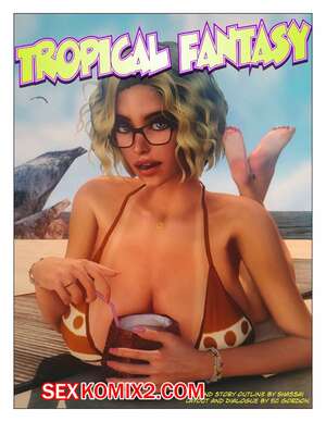 Порно комикс Тропические фантазии. Tropical Fantasy